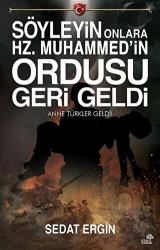 Söyleyin Onlara Hz.Muhammed'in Ordusu Geri Geldi