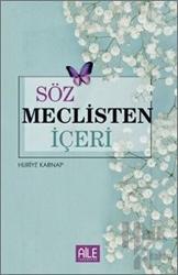 Söz Meclisten İçeri