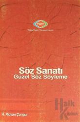 Söz Sanatı Güzel Söz Söyleme