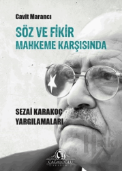 Söz ve Fikir Mahkeme Karşısında - Sezai Karakoç Yargılamaları