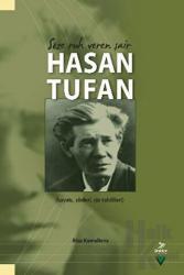 Söze Ruh Veren Şair Hasan Tufan