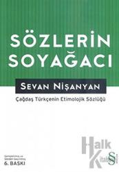 Sözlerin Soyağacı Çağdaş Türkçenin Etimolojik Sözlüğü