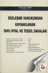 Sözleşme Hukukundan Kaynaklanan Tapu İptal ve Tescil Davaları (Ciltli)