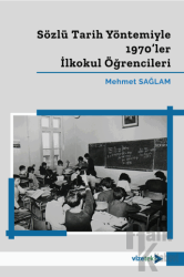 Sözlü Tarih Yöntemiyle 1970'ler İlkokul Öğrencileri