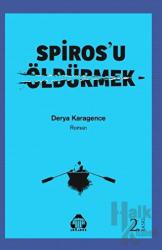 Spiros'u Öldürmek