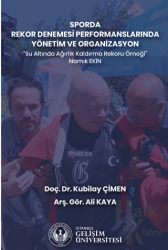 Sporda Rekor Denemesi Performanslarında Yönetim ve Organizasyon : Su Altında Ağırlık Kaldırma Rekoru