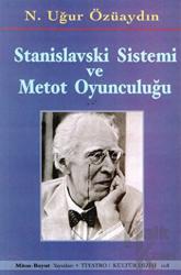 Stanislavski Sistemi ve Metot Oyunculuğu