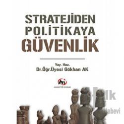 Stratejiden Politikaya Güvenlik