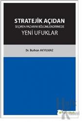 Stratejik Açıdan Seçmen Pazarını Bölümlendirmede Yeni Ufuklar