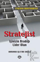 Stratejist İşinizi Aradığı Lider Olun