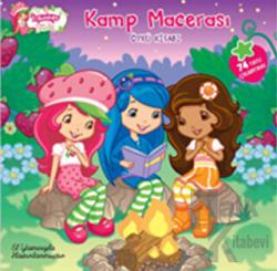 Strawberry Shortcake Çilek Kız Kamp Macerası (El Yazısı)