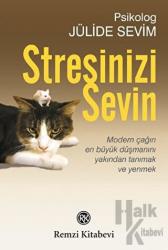 Stresinizi Sevin