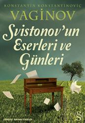 Svistonov’un Eserleri ve Günleri