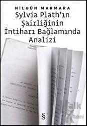 Sylvia Plath’ın Şairliğinin İntiharı Bağlamında Analizi