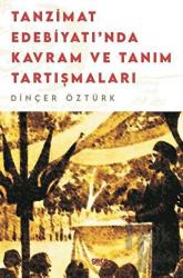 Tanzimat Edebiyatı’nda Kavram Ve Tanım Tartışmaları