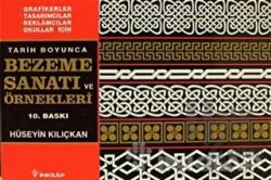 Tarih Boyunca Bezeme Sanatı ve Örnekleri Grafikerler, Tasarımcılar, Reklamcılar, Okullar İçin