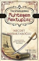 Tarihimizdeki Muhteşem Mektuplar