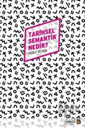 Tarihsel Semantik Nedir?