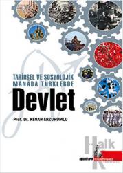 Tarihsel ve Sosyolojik Manada Türklerde Devlet