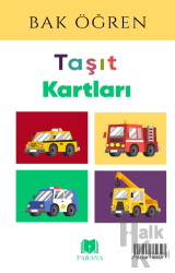 Taşıtlar - Bak Öğren Kartları - İlk Bilgilerim (Ciltli)