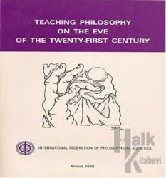 Teaching Philosophy on the Eve of the Twenty-First Century