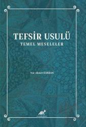 Tefsir Usulü Temel Meseleler