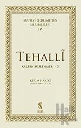 Tehalli Kalbin Süslenmesi 2 - Manevi İlerlemenin Merhaleleri 4