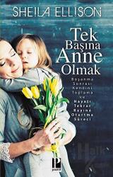 Tek Başına Anne Olmak