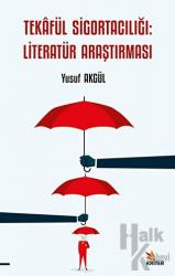 Tekafül Sigortacılığı: Literatür Araştırması