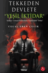 Tekkeden Devlete "Yeşil İktidar"