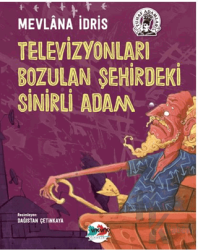 Televizyonları Bozulan Şehirdeki Sinirli Adam