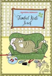 Tembel Kedi Josef (Ciltli)