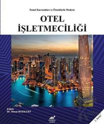 Temel Kavramları ve Örneklerle Modern Otel İşletmeciliği