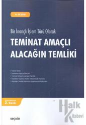 Teminat Amaçlı Alacağın Temliki