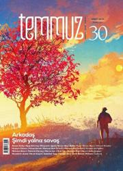 Temmuz Aylık Edebiyat, Sanat ve Fikriyat Dergisi Mart 2019 Sayı: 30