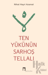 Ten Yükünün Sarhoş Tellalı