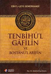 Tenbihü’l Gafilin ve Bostanü’l Arifin (Ciltli)