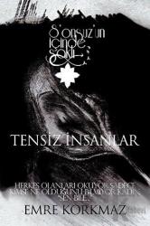 Tensiz İnsanlar - Sonsuz’un İçinde Saklı