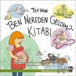 Teo'nun "Ben Nereden Geldim?" Kitabı