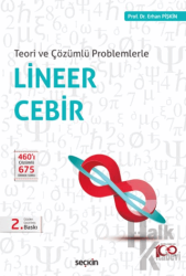 Teori ve Çözümlü Problemlerle Lineer Cebir