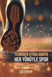 Teoriden Uygulamaya Her Yönüyle Spor