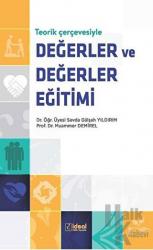 Teorik Çerçevesiyle Değerler ve Değerler Eğitimi