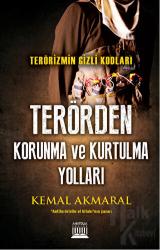 Terörizmin Gizli Kodları: Terörden Korunma ve Kurtulma Yolları