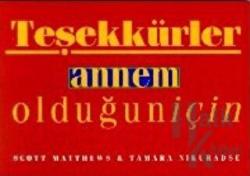 Teşekkürler Annem Olduğun İçin