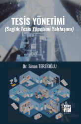 Tesis Yönetimi (Sağlık Tesis Yönetimi Yaklaşımı)