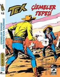 Tex Klasik Seri 12 : Çizmeler Tepesi / Victorio'nun Hazinesi