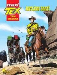 Tex Maxi : 1 - Katliam Saati