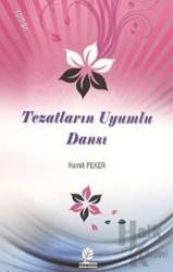 Tezatların Uyumlu Dansı