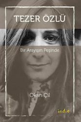 Tezer Özlü - Bir Arayışın Peşinde