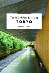 The 500 Hidden Secrets of Tokyo